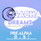 gachadreamz最新版