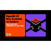 Caldera 宣布与 EigenCloud 合作，整合 EigenDA V2