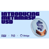 今年内上线！MetaMask 将在以太坊、 Linea 推出稳定币「mUSD」