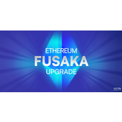 以太坊Fusaka升级有哪些核心内容-如何显著提升链上结算效率