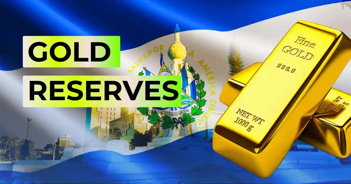 萨尔瓦多增购5000万美元黄金储备，同步推进比特币战略