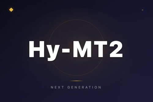 MTHY2是什么版本？vs旧版Hy-MT1的5个关键区别