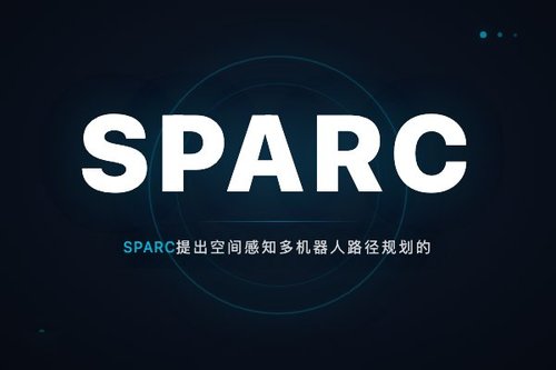 SPARC提出空间感知多机器人路径规划的曼哈顿距离注意力通信机制