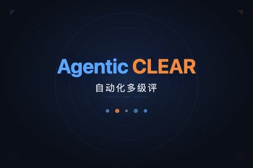 Agentic CLEAR 自动化多级评估LLM代理行为