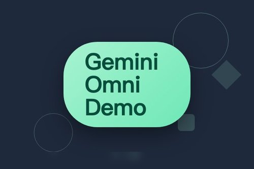 Gemini Omni Demo必备！5种创意玩法让视频更惊艳