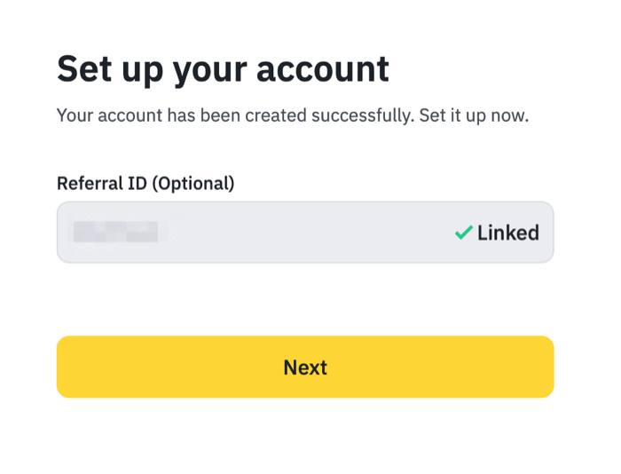 Binance 账号创建成功页面显示 Referral ID Optional 和 Next 按钮