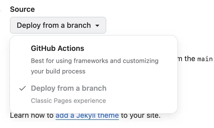 GitHub Pages Source 下拉菜单中选择 Deploy from a branch 发布方式